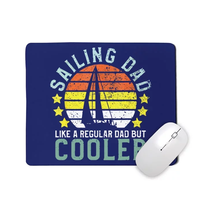 Sailing Dad | Sailboat Sailor Funny Father's Day Gift Mousepad