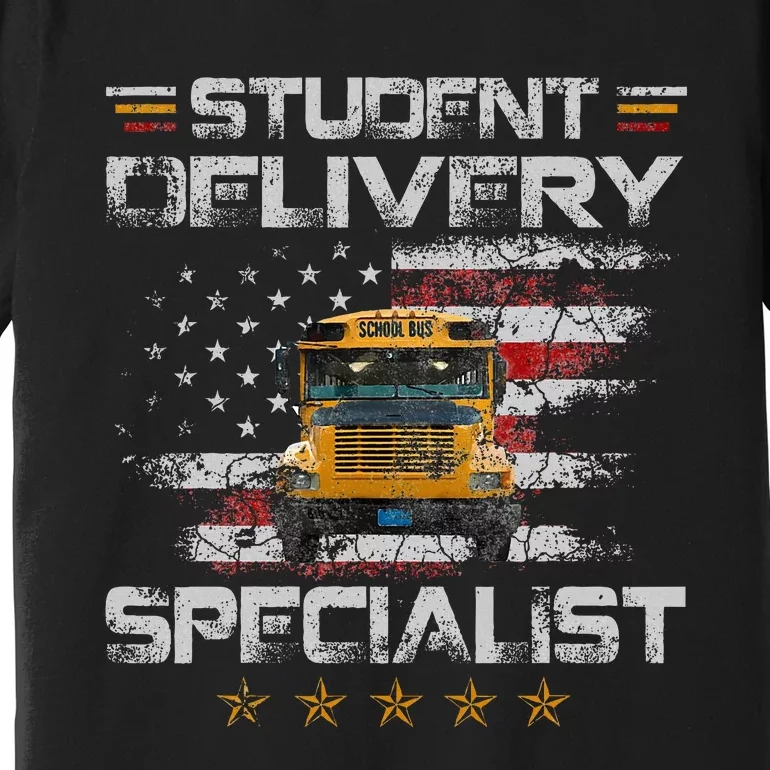 Student Delivery Specialist Funny School Bus Driver Premium T-Shirt