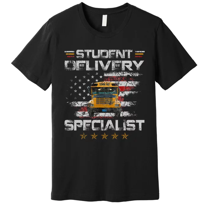 Student Delivery Specialist Funny School Bus Driver Premium T-Shirt