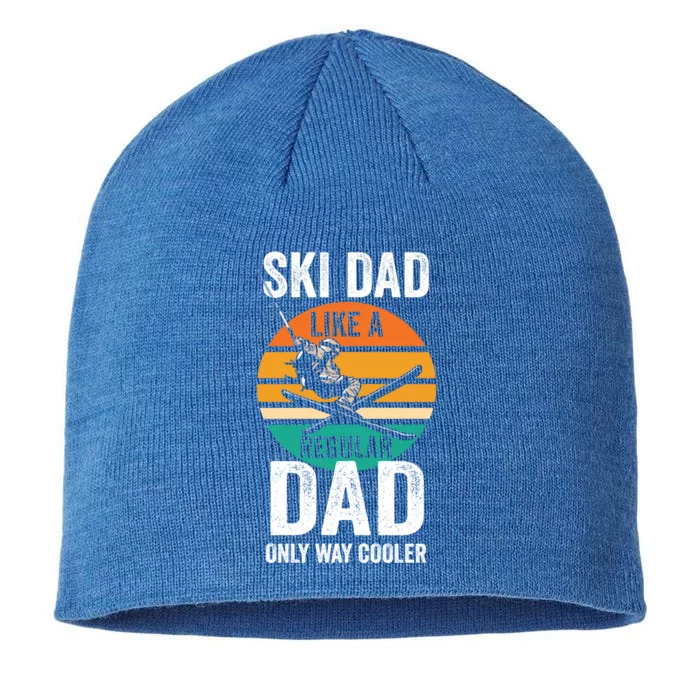 Skier Daddy Ski Dad Like A Regular Dad Only Way Cooler Great Gift 8 1/2in Sustainable Knit Beanie