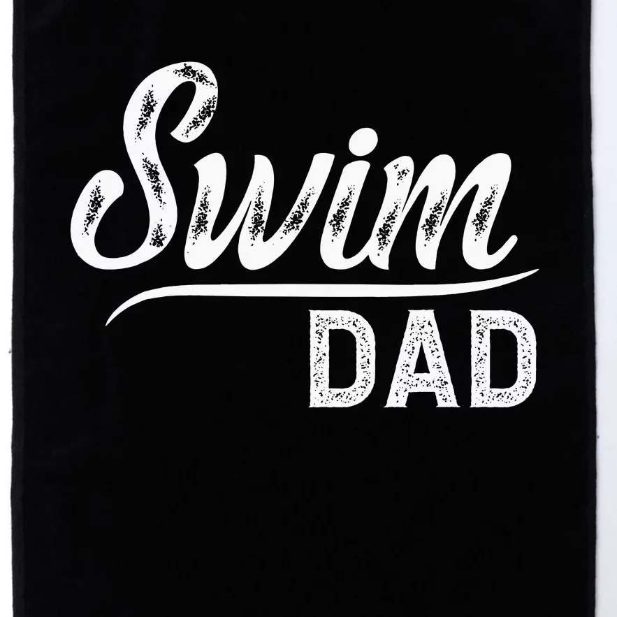 Swim Dad Swimming Father Of A Swimmer Dad Swim Father Platinum Collection Golf Towel