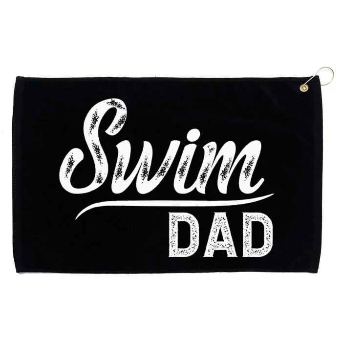 Swim Dad Swimming Father Of A Swimmer Dad Swim Father Grommeted Golf Towel