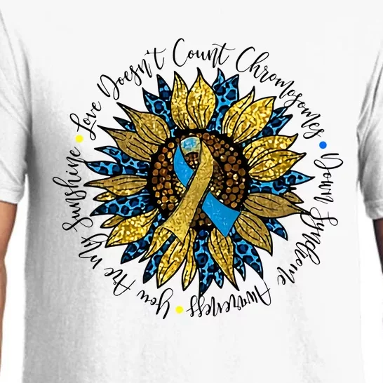 Sunflower Down Syndrome Awareness Down Syndrome Parent Love Doesn't Count Pajama Set