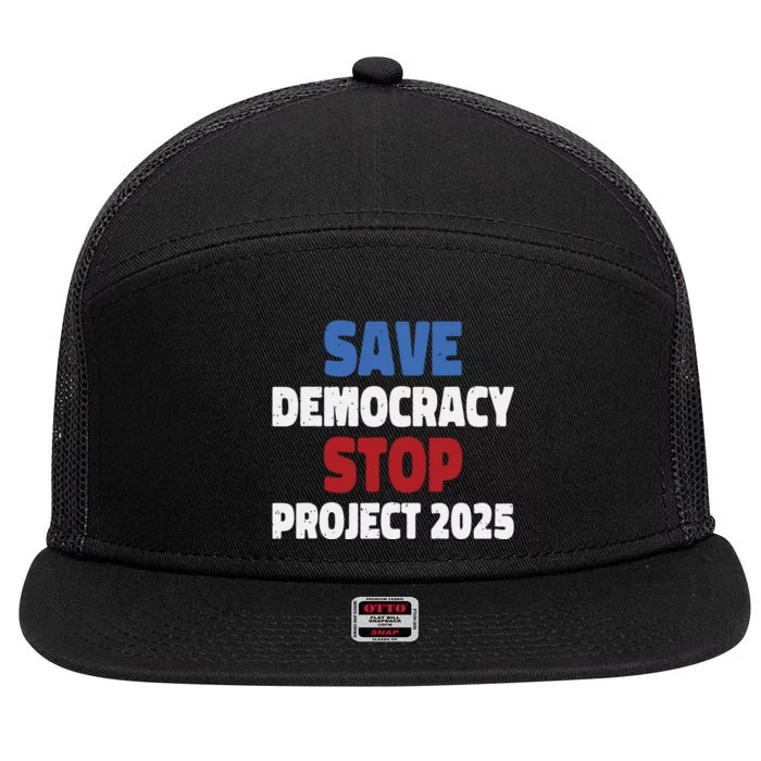 Save Democracy Stop Project 2025 Presidential Election 7 Panel Mesh Trucker Snapback Hat