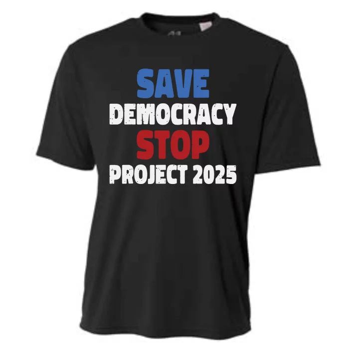 Save Democracy Stop Project 2025 Presidential Election Cooling Performance Crew T-Shirt