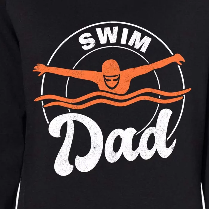 Swim Dad Swim Athlete Swimmer Father Swimming Cute Gift Womens California Wash Sweatshirt