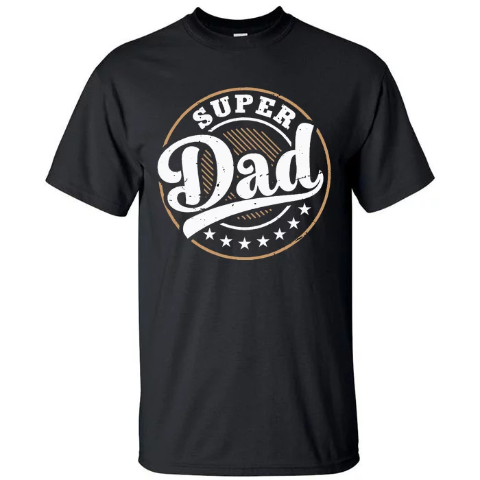 Super Dad Tall T-Shirt