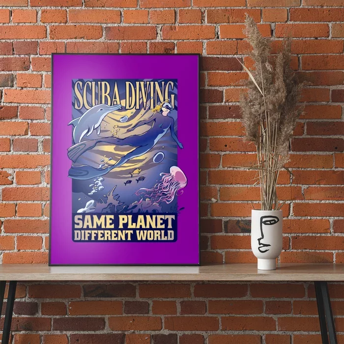 Scuba Diving Same Planet Different World Poster