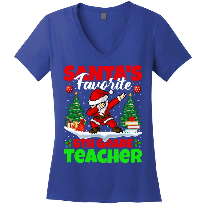 Santa Dabbing Santas Favorite 6Th Grade Teacher Christmas Gift Women's V-Neck T-Shirt