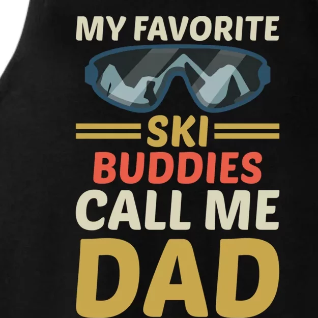 Skiing Dad Ski Dad Ski My Favorite Ski Buddies Call Me Dad Gift Ladies Tri-Blend Wicking Tank