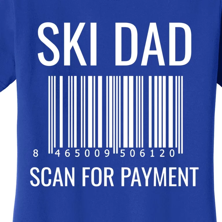 Ski Dad Scan For Payt Ski Dad Funny Gift Ski Dad Gift Women's T-Shirt