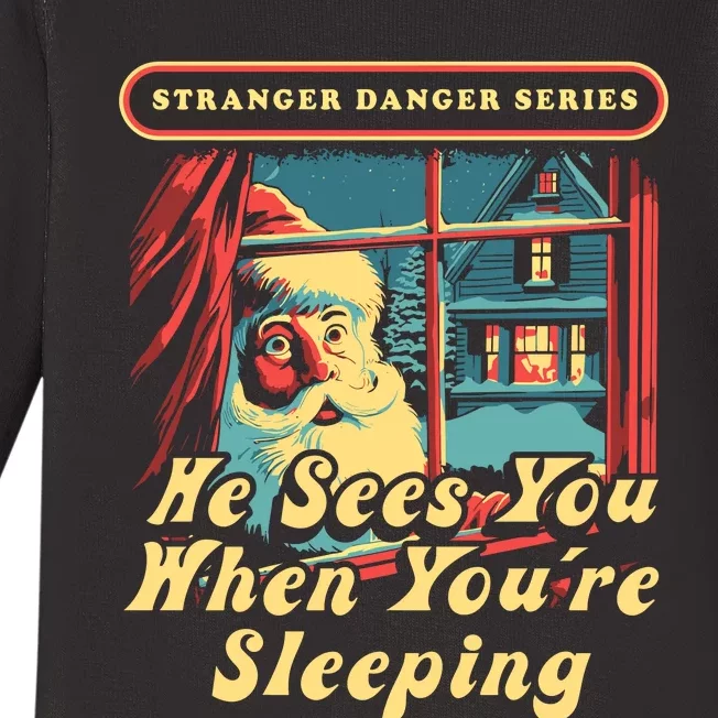 Stranger Danger Series He Sees You When YouRe Sleeping Baby Long Sleeve Bodysuit