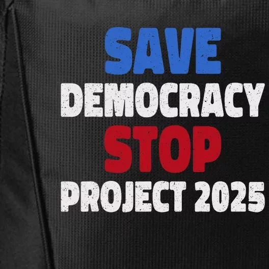 Save Democracy Stop Project 2025 Presidential Election City Backpack