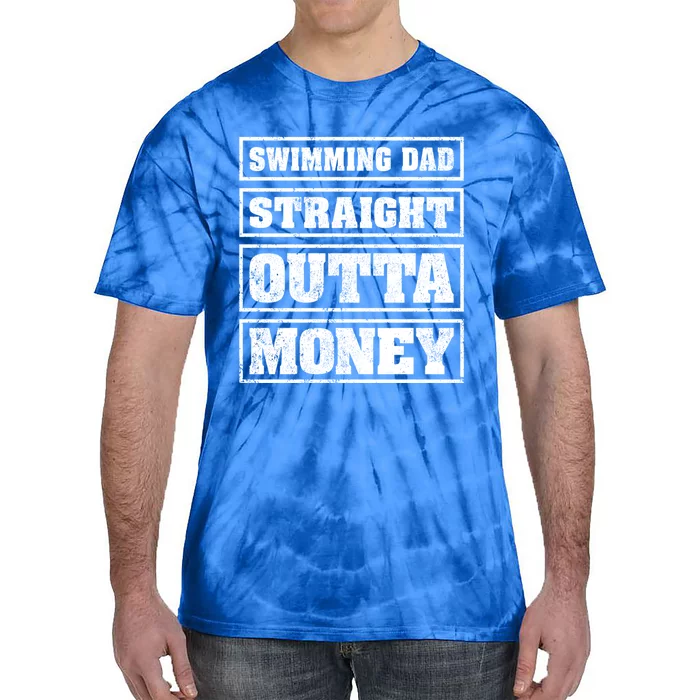 Swimming Dad Straight Outta Money Funny Swimming Fathers Day Cute Gift Tie-Dye T-Shirt