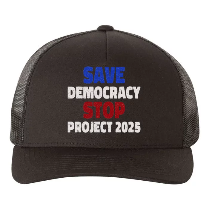 Save Democracy Stop Project 2025 Election Yupoong Adult 5-Panel Trucker Hat