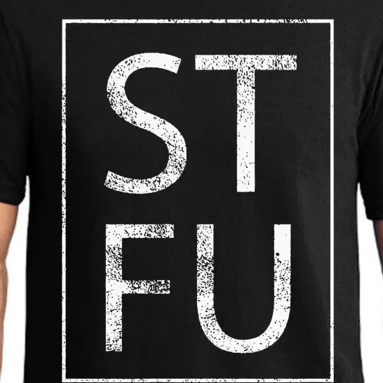 STFU Distressed Shut The Fuck Up Funny Passive Humor Pajama Set