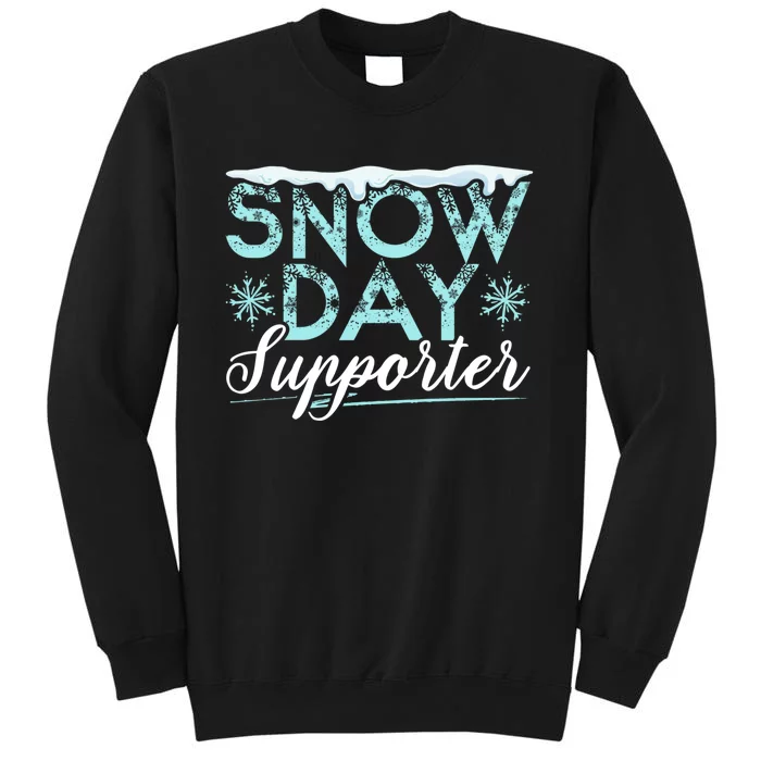 Snow Day Supporter Ice Cold Snowy Winter Season Sweatshirt