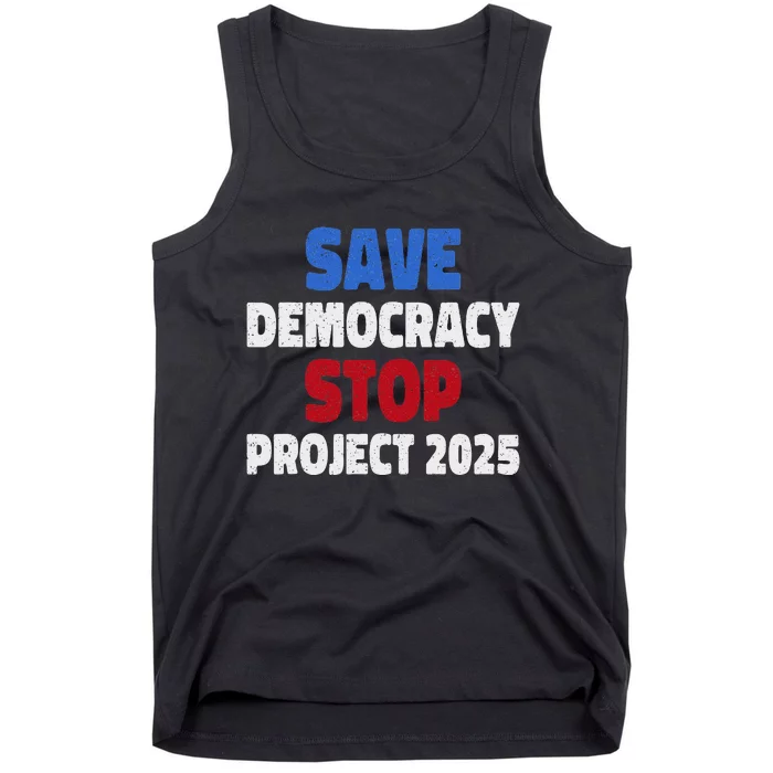 Save Democracy Stop Project 2025 Presidential Election Tank Top