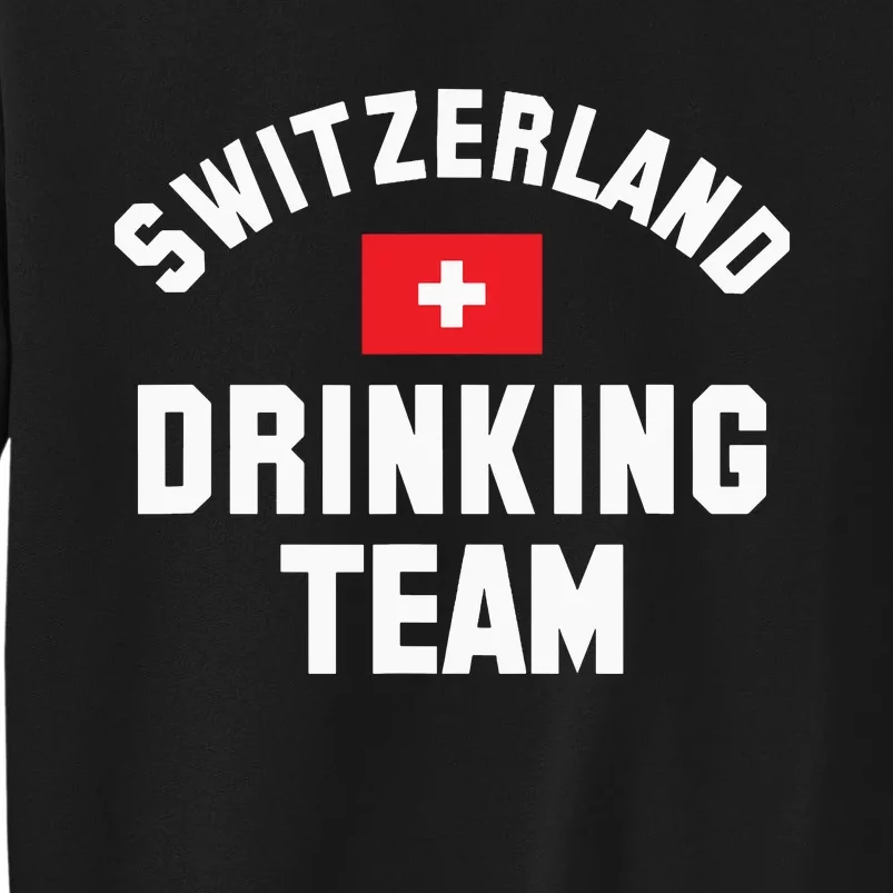 Switzerland Drinking Team For Switzerland Sports Fans Sweatshirt