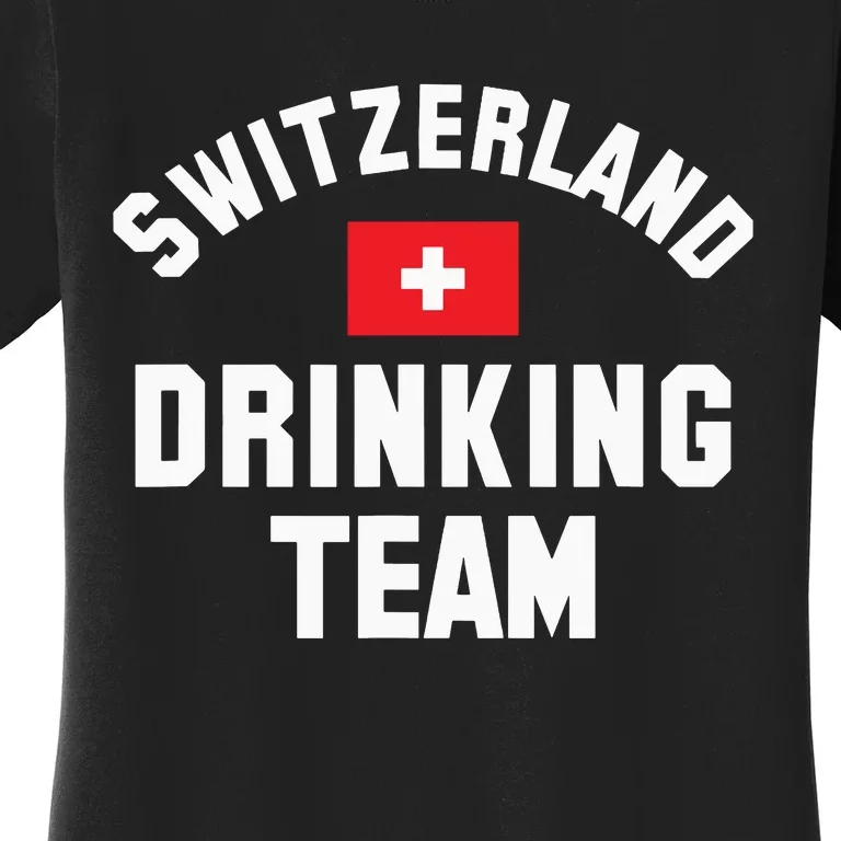 Switzerland Drinking Team For Switzerland Sports Fans Women's T-Shirt