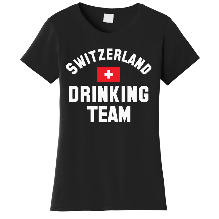 Switzerland Drinking Team For Switzerland Sports Fans Women's T-Shirt