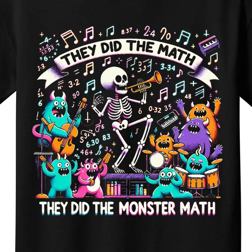 Skeleton Dancing They Did The Math They Did The Monster Math Kids T-Shirt