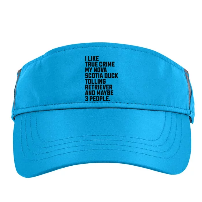 Scotia Duck Tolling Retriever Dog Owner Funny Truecrime Adult Drive Performance Visor