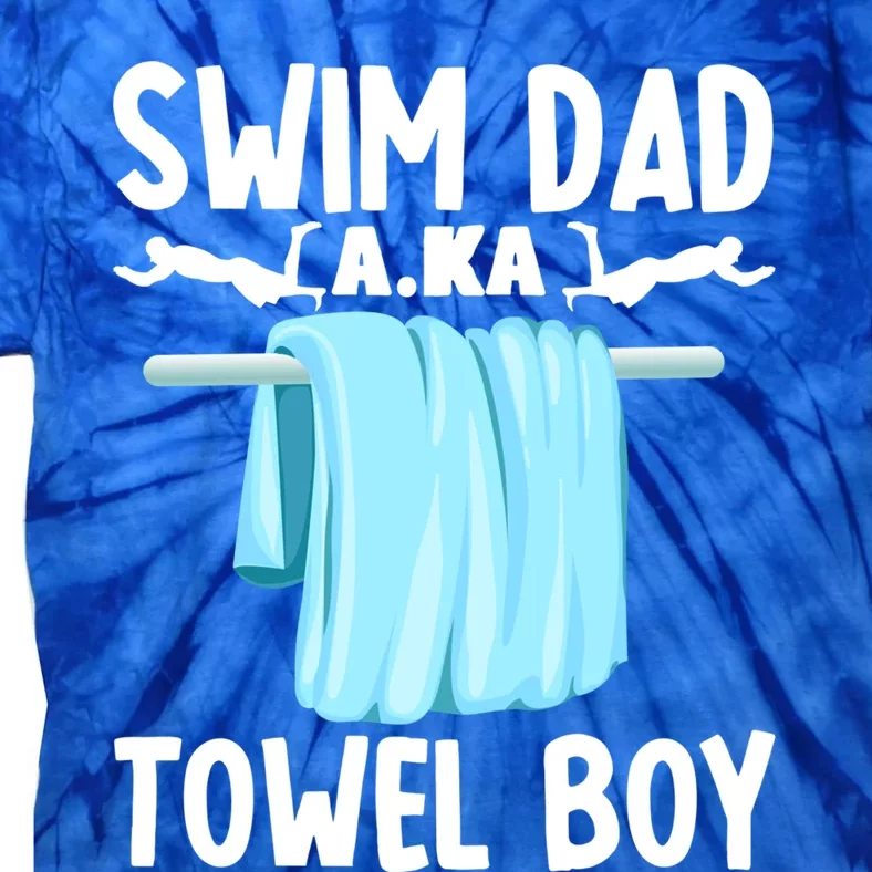 Swim Dad Towel Swimming Swimmer Father Fathers Day Gift Tie-Dye T-Shirt