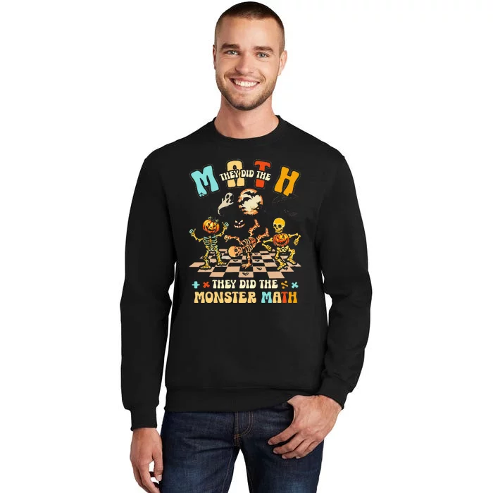 Skeleton Dancing They Did The Math They Did The Monster Math Sweatshirt