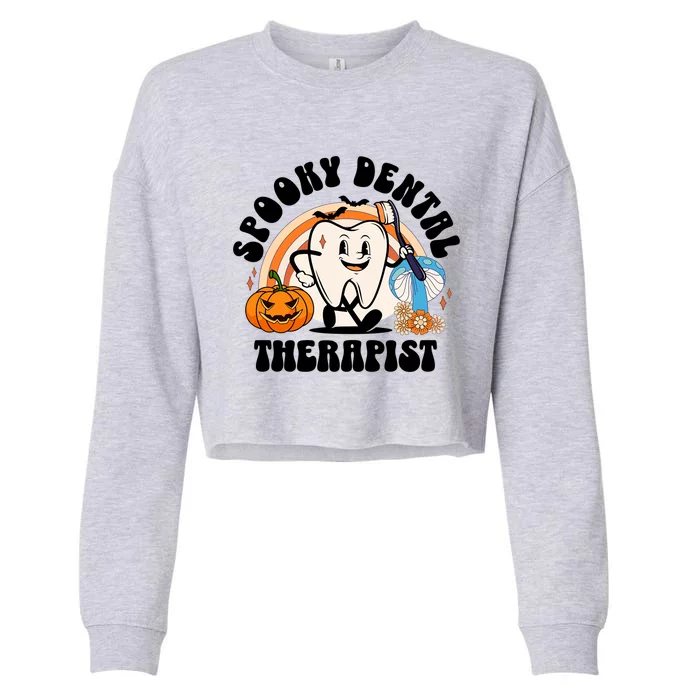 Spooky Dental Therapist Retro Halloween Dentist Office Humor Gift Cropped Pullover Crew