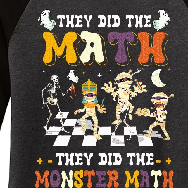 Skeleton Dancing They Did The Math They Did The Monster Math Women's Tri-Blend 3/4-Sleeve Raglan Shirt