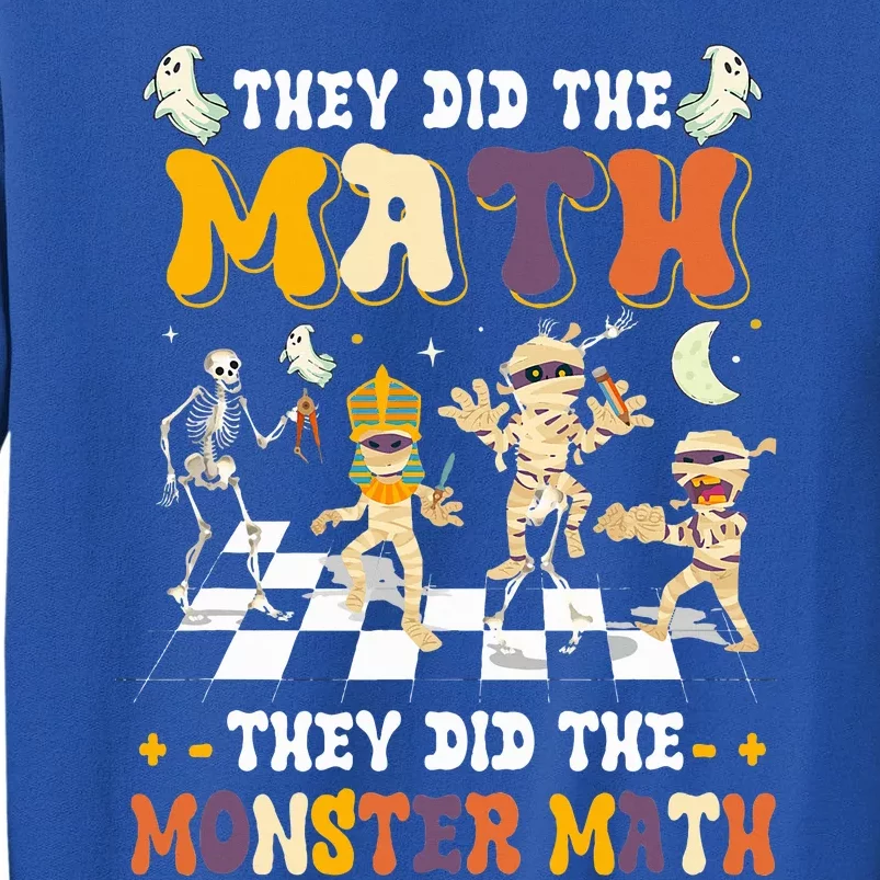 Skeleton Dancing They Did The Math They Did The Monster Math Sweatshirt