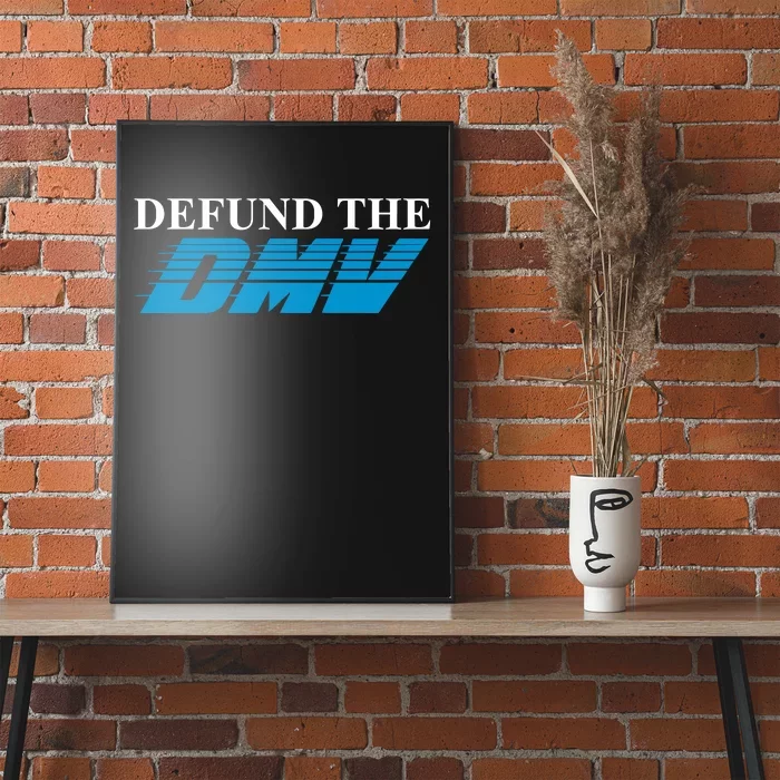 Shitheadsteve Defund The Dmv Poster