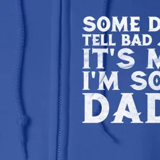 Some Dads Tell Bad Jokes Its Me Gift Full Zip Hoodie