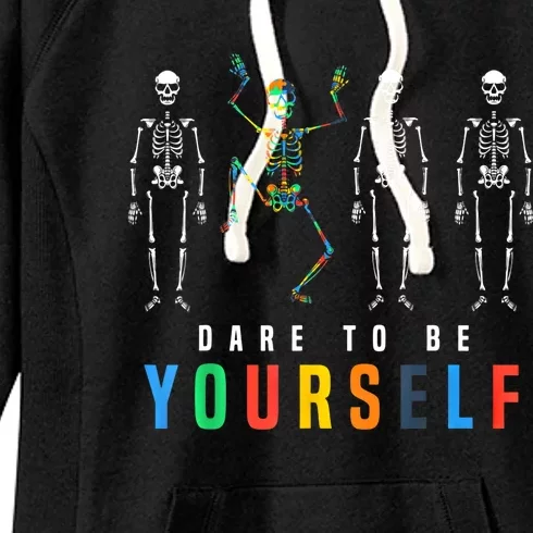 Skeleton Dare To Be Yourself Funny Autism Costume Cool Gift Women's Fleece Hoodie