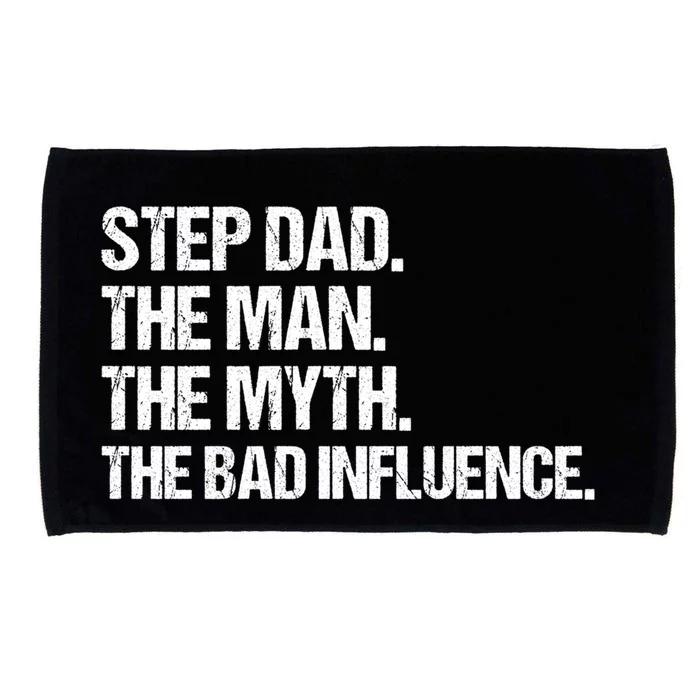 Step Dad The The Myth The Bad Influence Vintage Design Gift Microfiber Hand Towel