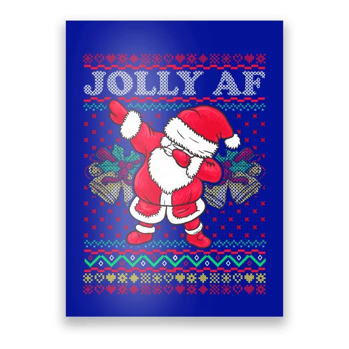 Santa Dabbing Ugly Christmas Jolly Af Holiday Season Gift Funny Gift Poster