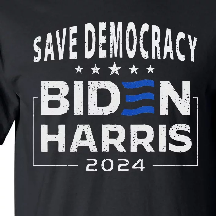 Save Democracy Vote Blue 2024 Support Tall T-Shirt