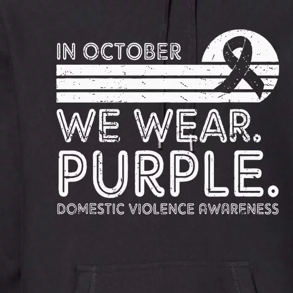 Support Domestic Violence Awareness with Purple October Premium Hoodie