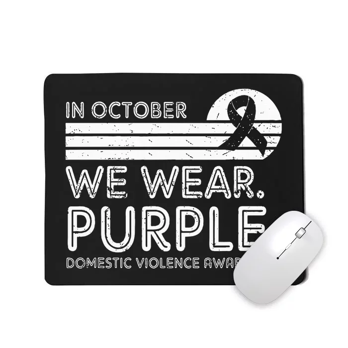 Support Domestic Violence Awareness with Purple October Mousepad