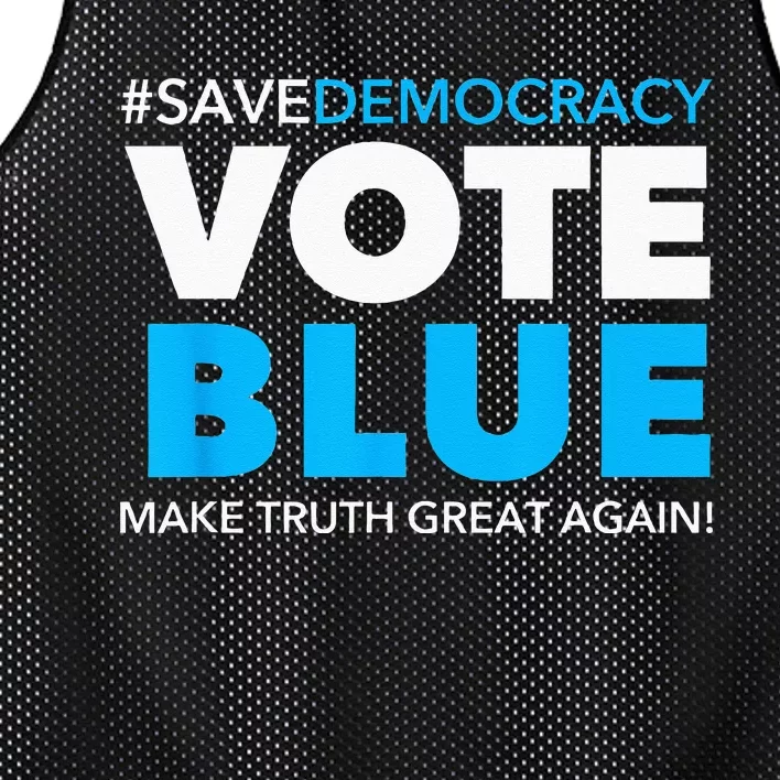 Save Democracy Vote Blue Make Truth Great Again Mesh Reversible Basketball Jersey Tank