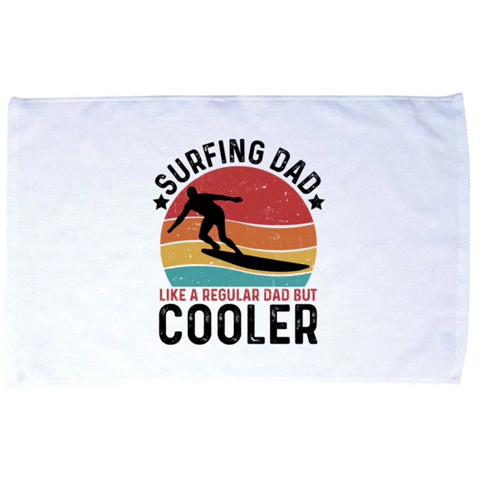 Surfing Dad Vintage Surfing Player Fathers Day Cute Gift Microfiber Hand Towel