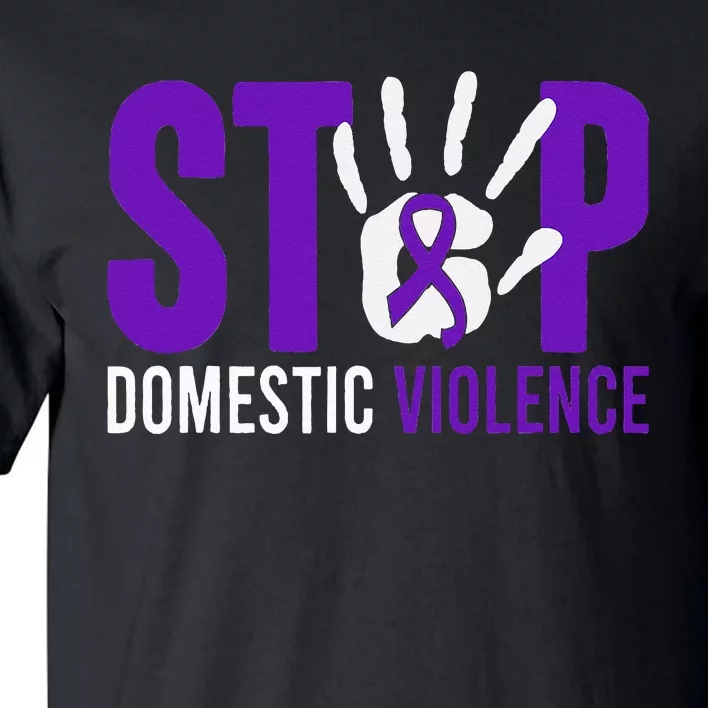 Stop Domestic Violence Awareness Domestic Violence Survivor Tall T-Shirt