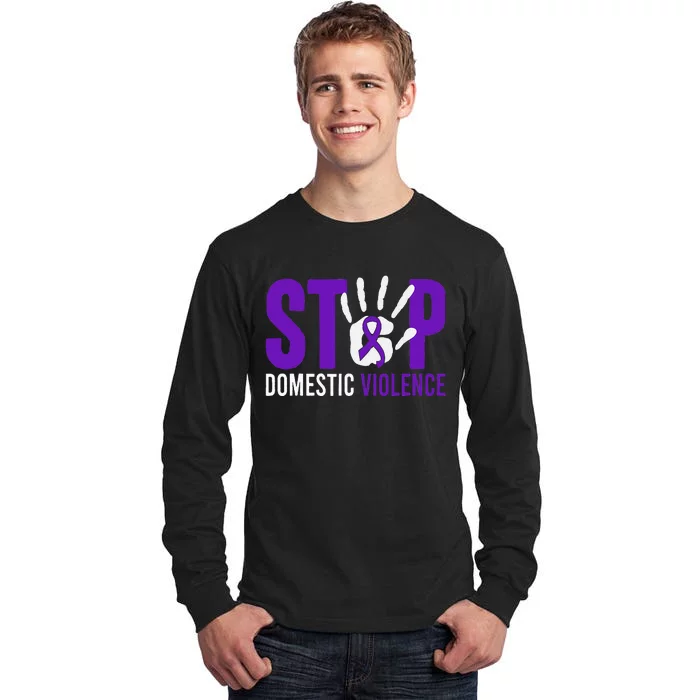 Stop Domestic Violence Awareness Domestic Violence Survivor Tall Long Sleeve T-Shirt