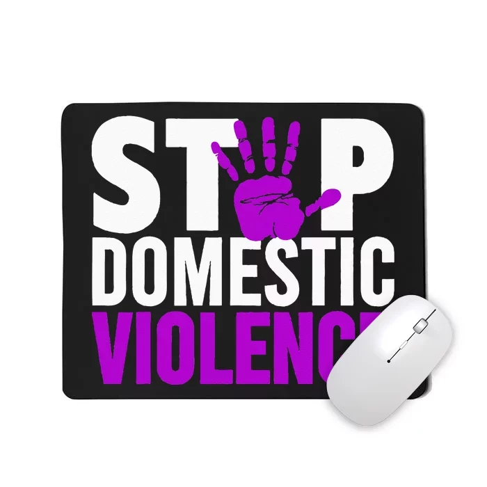 Stop Domestic Violence Domestic Violence Awareness Mousepad