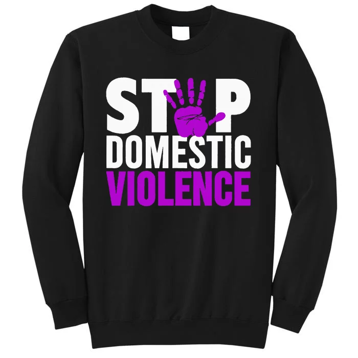 Stop Domestic Violence Domestic Violence Awareness Tall Sweatshirt