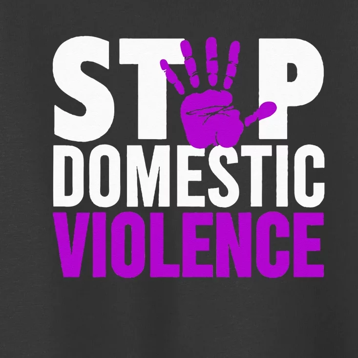 Stop Domestic Violence Domestic Violence Awareness Toddler T-Shirt