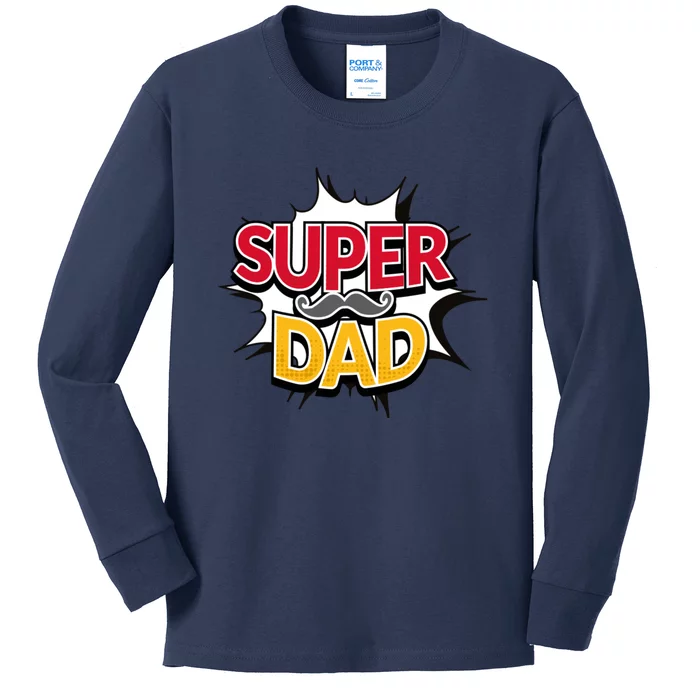 Super Dad With Moustache Fathers Day Kids Long Sleeve Shirt