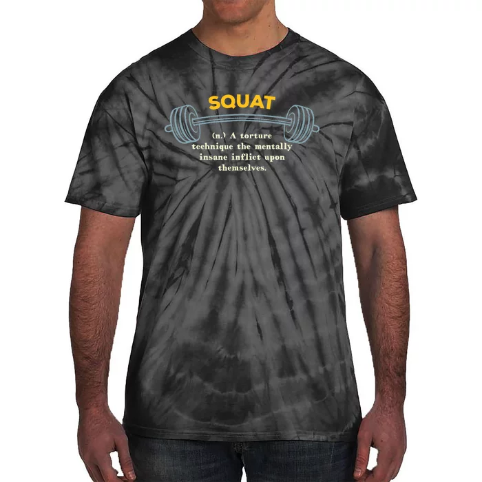 Squat Definition Workout Memes Gym Trending Fitness Tie-Dye T-Shirt