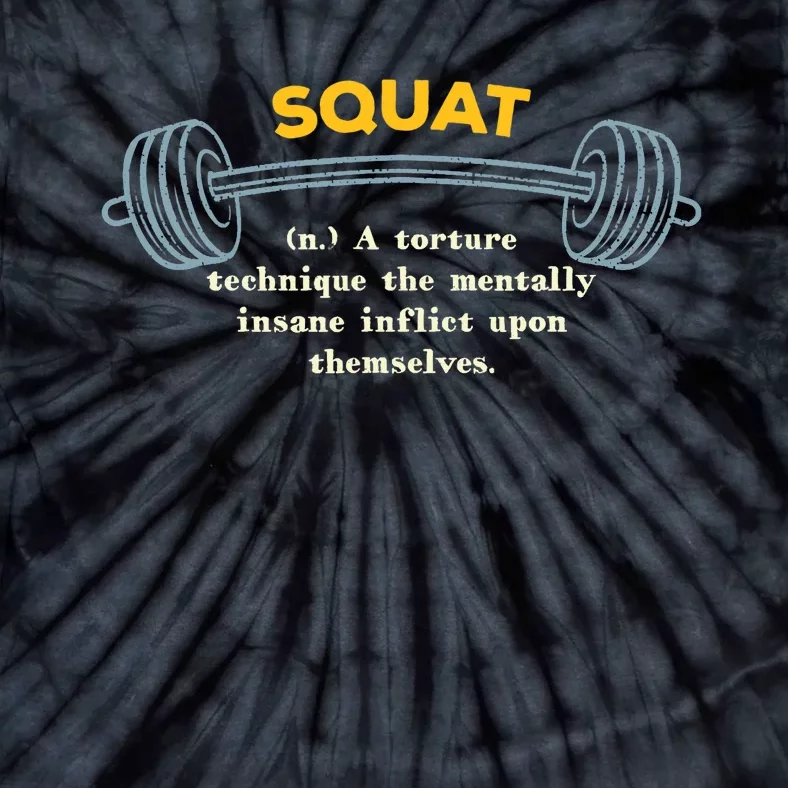 Squat Definition Workout Memes Gym Trending Fitness Tie-Dye T-Shirt